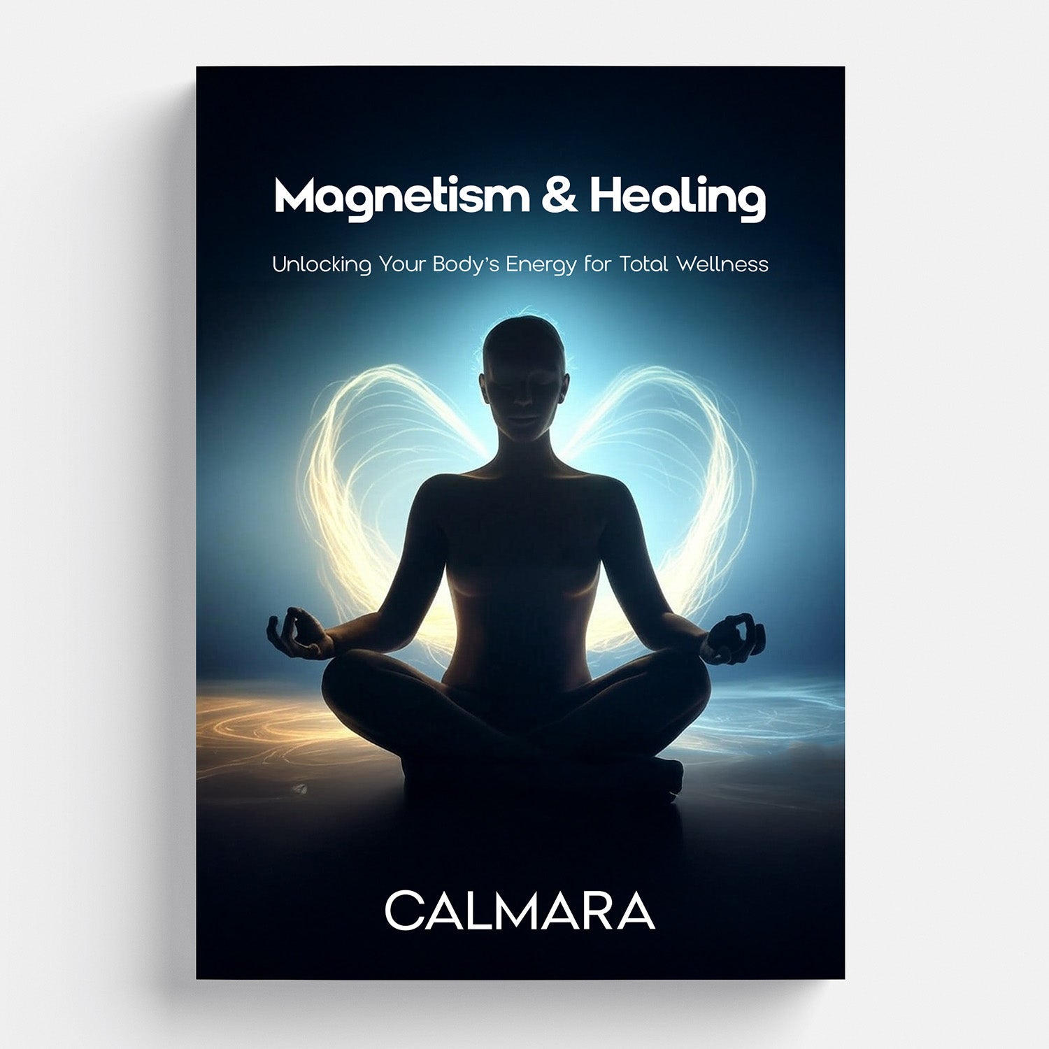 E Book: Magnetism & Healing  Calmara